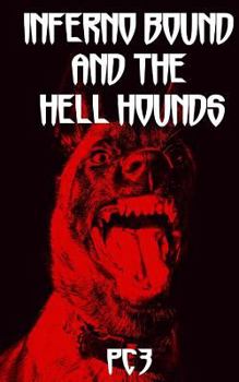 Inferno Bound and the Hell Hounds - Book #1 of the Nora Avery