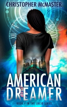 Paperback American Dreamer: Lucid, Book 1 Book