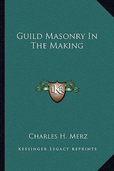 Paperback Guild Masonry In The Making Book