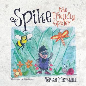 Paperback Spike the Friendly Spider Book