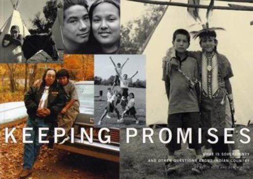 Paperback Keeping Promises: What Is Sovereignty and Other Questions about Indian Country Book