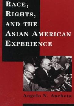 Paperback Race, Rights, and the Asian American Experience Book