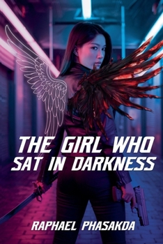 Paperback The Girl Who Sat in Darkness Book