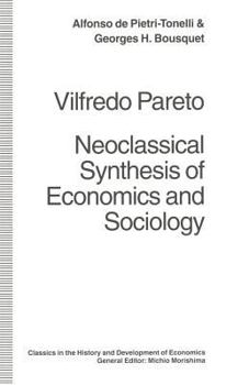 Paperback Vilfredo Pareto: Neoclassical Synthesis of Economics and Sociology Book