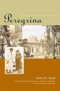 Hardcover Peregrina: Love and Death in Mexico Book