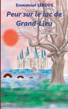 Paperback Peur sur le lac de Grand-Lieu [French] Book