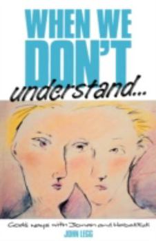 Paperback When We Dont Understand Book
