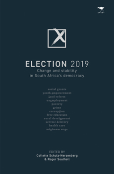 Election 2019: Change and Stability in South Africa's Democracy