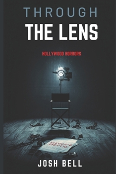 Through the Lens: Hollywood Horrors