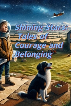 Paperback Shining Stars: Tales of Courage and Belonging Book