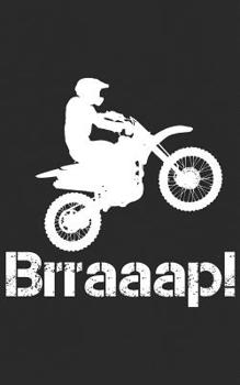 Brraaap!: Funny Dirt Bike Motocross Gift For Riders | Motorcycle Racing & MX Freestyle Supermoto Supercross Notebook