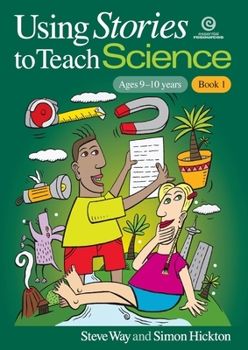 Paperback Using Stories to Teach Science - Book 1 (Ages 9-10) Book