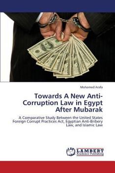 Paperback Towards a New Anti-Corruption Law in Egypt After Mubarak Book