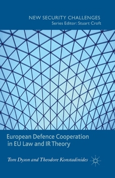Paperback European Defence Cooperation in EU Law and IR Theory Book