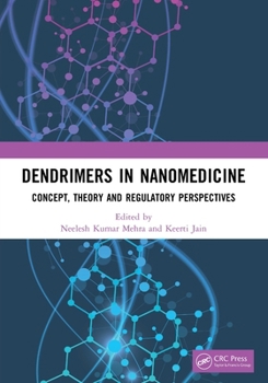 Paperback Dendrimers in Nanomedicine: Concept, Theory and Regulatory Perspectives Book