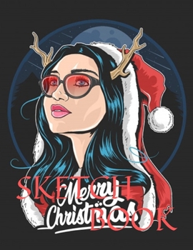 Sketch Book: Christmas Gift 8.5" X 11", Personalized Artist Sketchbook: 105 pages, Sketching, Drawing and Creative Doodling. Notebook and Sketchbook to Draw and Journal (Workbook and Handbook)