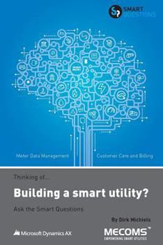 Paperback Thinking of...Building a smart utility? Ask the Smart Questions Book