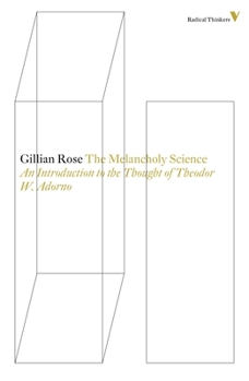 Paperback The Melancholy Science: An Introduction To The Thought Of Theodor W. Adorno Book