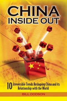 Hardcover China Inside Out: 10 Irreversible Trends Reshaping China and Its Relationship with the World Book