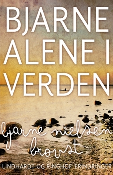 Paperback Bjarne alene i verden [Danish] Book