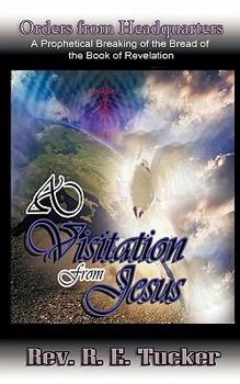 Paperback A Visitation from Jesus: Orders from Headquarters Book