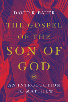 Paperback The Gospel of the Son of God: An Introduction to Matthew Book