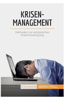 Paperback Krisenmanagement: Methoden zur erfolgreichen Krisenbewältigung [German] Book