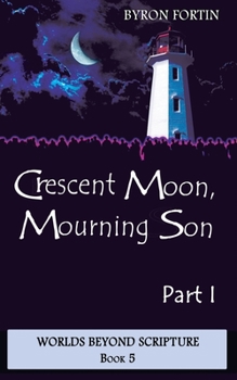 Paperback Crescent Moon, Mourning Son: Part I Book