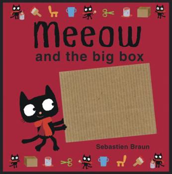 Hardcover Meeow and the Big Box. by Sebastien Braun Book