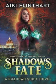 Shadows Fate - Book #3 of the Ruadhan Sidhe