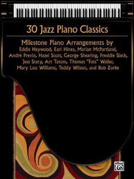 Paperback 30 Jazz Piano Classics: Milestone Piano Arrangements Book