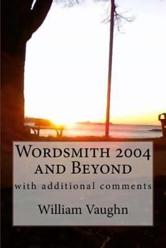 Paperback Wordsmith 2004 and Beyond with additional comments: wordsmith since 2004 Book