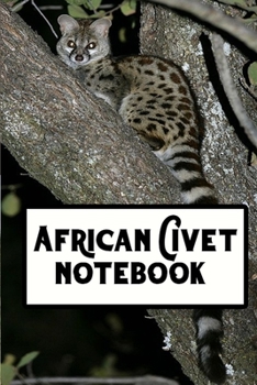 African Civet notebook: Blank Lined Gift notebook For African civet cat lovers
