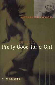 Hardcover Pretty Good for a Girl Book