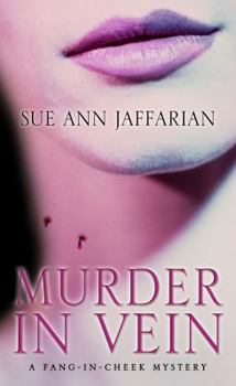 Murder in Vein - Book #1 of the A Madison Rose Vampire Mystery