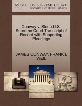 Paperback Conway V. Stone U.S. Supreme Court Transcript of Record with Supporting Pleadings Book