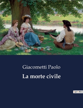Paperback La morte civile [Italian] Book