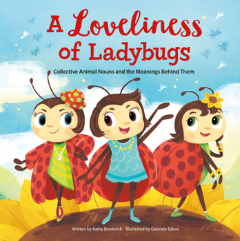 Paperback A Loveliness of Ladybugs Book