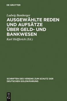 Hardcover Ausgewählte Reden Und Aufsätze Über Geld- Und Bankwesen [German] Book