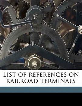 Paperback List of References on Railroad Terminals Book