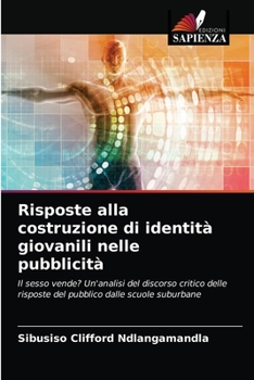 Paperback Risposte alla costruzione di identità giovanili nelle pubblicità [Italian] Book