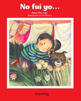 No Fui Yo / It Wasn't Me (Cuentos Para Todo El Ano / Stories the Year 'round)