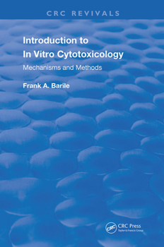 Hardcover Introduction to In Vitro Cytotoxicology: Mechanisms and Methods Book