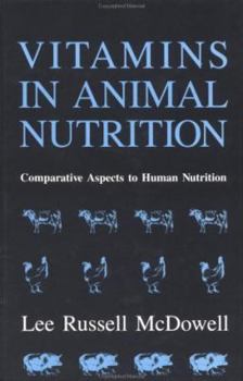 Hardcover Vitamins in Animal Nutrition: Comparative Aspects to Human Nutrition (Animal Feeding and Nutrition) Book