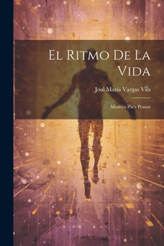 El ritmo de la vida: Motivos para pensar