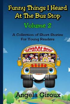 Paperback Funny Things I Heard at the Bus Stop: Volume 2 Book