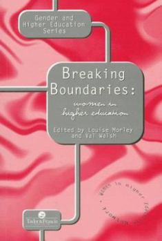 Paperback Breaking Boundaries: Women In Higher Education Book