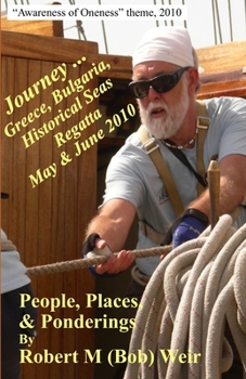 Paperback Journey ... Greece, Bulgaria, Historical Seas Regatta May & June 2010 Book