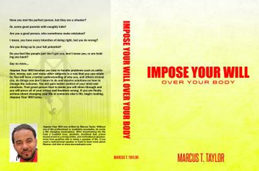 Paperback Impose Your Will Over Your Body Book