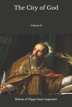 The City of God: Volume II